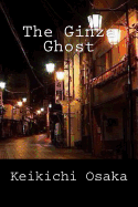 The Ginza Ghost: And Other Stories