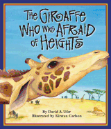 The Giraffe Who Was Afraid of Heights