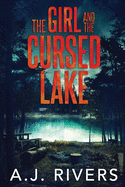 The Girl and the Cursed Lake