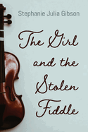 The Girl and the Stolen Fiddle