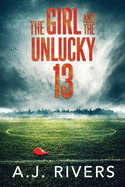 The Girl and the Unlucky 13
