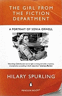 The Girl from the Fiction Department: A Portrait of Sonia Orwell