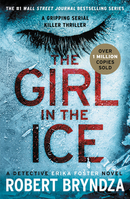 The Girl in the Ice - Bryndza, Robert