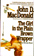 The Girl in the Plain Brown Wrapper - MacDonald, John D