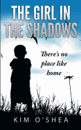 The Girl in the Shadows Part 2: There's No Place Like Home