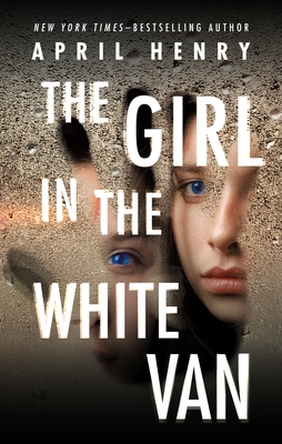 The Girl in the White Van - Henry, April