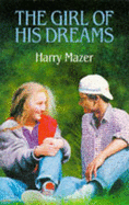 The Girl of His Dreams - Mazer, Harry