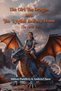 The Girl, the Dragon, and the English Journey Home The First Tale