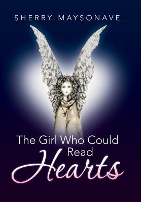The Girl Who Could Read Hearts - Maysonave, Sherry