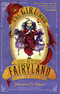 The Girl Who Fell Beneath Fairyland and Led the Revels There