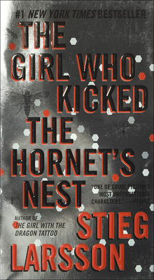 The Girl Who Kicked the Hornet's Nest - Larsson, Stieg, and Keeland, Reg (Translated by)
