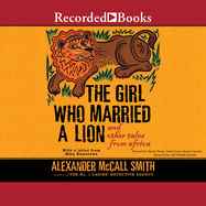 The Girl Who Married a Lion: And Other Tales from Africa