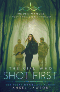 The Girl Who Shot First