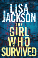 The Girl Who Survived: A Riveting Novel of Suspense with a Shocking Twist