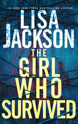 The Girl Who Survived - Jackson, Lisa, and Scott, Siiri (Read by)