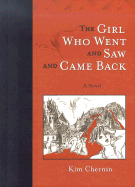The Girl Who Went and Saw and Came Back