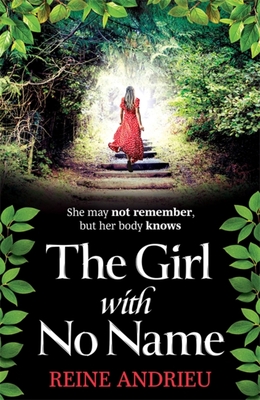 The Girl With No Name: The most gripping, heartwrenching page-turner of the year - Andrieu, Reine