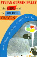 The Girl with the Brown Crayon