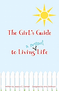 The Girl's Guide To Living A Brilliant Life!