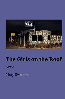 The Girls on the Roof - Swander, Mary