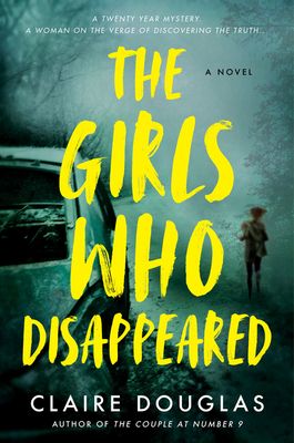 The Girls Who Disappeared - Douglas, Claire