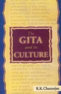 The Gita and Its Culture - Chatterjee, R.K.