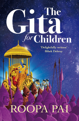 The Gita: For Children - Pai, Roopa
