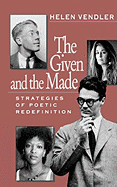 The Given and the Made: Strategies of Poetic Redefinition