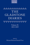 The Gladstone Diaries: Volume II: 1833-1839