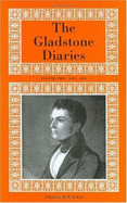 The Gladstone Diaries: Volumes I & II: 1825-1832 & 1833-1839 - Gladstone, William Ewart, and Foot, M R D (Editor)