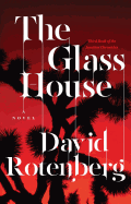 The Glass House: Third Book of the Junction Chronicles