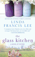 The Glass Kitchen: A Novel of Sisters