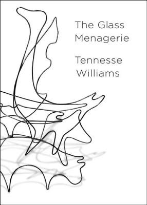 The Glass Menagerie - Williams, Tennessee, and Kushner, Tony, Professor (Introduction by), and Duncan, Robert