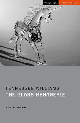 The Glass Menagerie - Williams, Tennessee, and Ciba, Daniel (Volume editor)