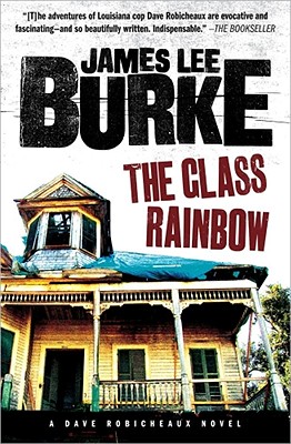 The Glass Rainbow - Burke, James Lee