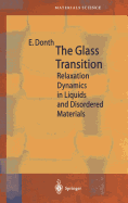 The Glass Transition: Relaxation Dynamics in Liquids and Disordered Materials