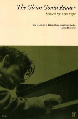 The Glenn Gould Reader - Page, Tim (Editor)