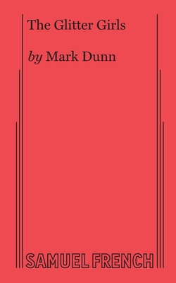 The Glitter Girls - Dunn, Mark