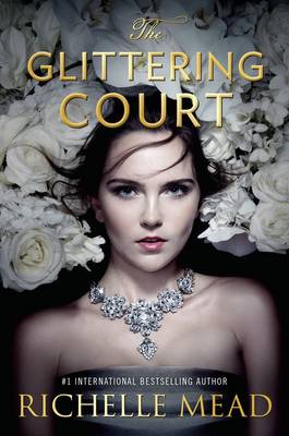 The Glittering Court - Mead, Richelle