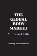 The Global Body Market: Altruism's Limits