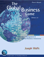 The Global Business Game: A Simulation in Strategic Management and International Business