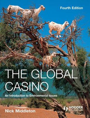 The Global Casino: An Introduction to Environmental Issues - Middleton, Nick