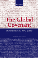 The Global Covenant: Human Conduct in a World of States