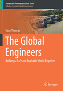 The Global Engineers: Building a Safe and Equitable World Together