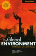 The Global Environment: Institutions, Law, and Policy, 2nd Edition