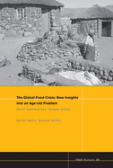 The Global Food Crisis: New Insights into an Age-old Problem