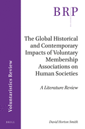 The Global Historical and Contemporary Impacts of Voluntary Membership Associations on Human Societies: A Literature Review