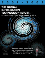 The Global Information Technology Report 2001-2002: Readiness for the Networked World