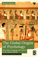 The Global Origins of Psychology: Neurology, Language and Culture in the Ancient World
