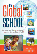 The Global School: Connecting Classrooms and Students Around the World